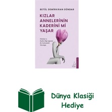 Destek Yayınları Kızlar Annelerinin Kaderini Mi Yaşar + Dünya Klasiği Hediye