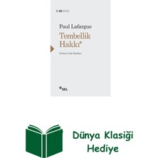 Sel Yayıncılık Tembellik Hakkı + Dünya Klasiği Hediye