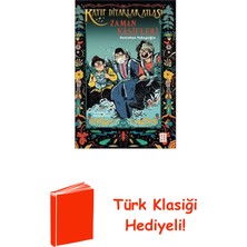 Ketebe Zaman Kaşifleri - Kayıp Diyarlar Atlası 3 + Türk Klasiği Hediye