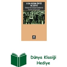 Ayrıntı Yayınları O Da Kızını Öptü ve Gitti - Türkiye'nin Cinayet... + Dünya Klasiği Hediye