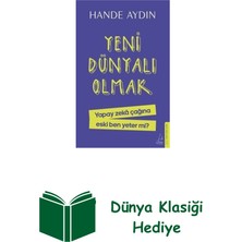 Destek Yayınları Yeni Dünyalı Olmak - Yapay Zeka Çağına Eski Ben... + Dünya Klasiği Hediye