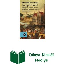 Vakıfbank Kültür Yayınları Avrupalı Nedir? Sömürgeci ve Romantik Düşünce B... + Dünya Klasiği Hediye