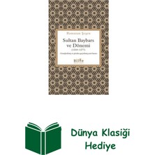 Sultan Baybars ve Dönemi (1260 - 1277) Genişlet... + Dünya Klasiği Hediye