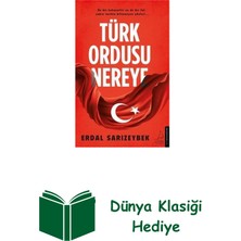 Destek Yayınları Türk Ordusu Nereye + Dünya Klasiği Hediye