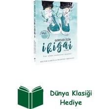 İndigo Kitap Gençler Için Ikigai + Dünya Klasiği Hediye