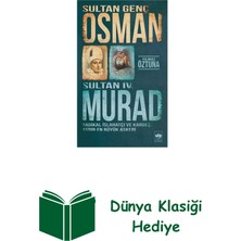 Ötüken Neşriyat Sultan Genç Osman ve Sultan 4. Murad + Dünya Klasiği Hediye