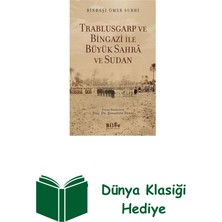 Trablusgarp ve Bingazi ile Büyük Sahra ve Sudan + Dünya Klasiği Hediye