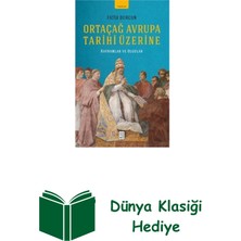 Ketebe Ortaçağ Avrupa Tarihi Üzerine - Kavramlar ve Ol... + Dünya Klasiği Hediye