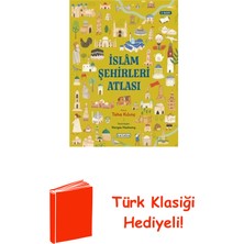 Ketebe Islam Şehirleri Atlası + Türk Klasiği Hediye