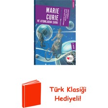 Can Çocuk Yayınları Marie Curie ve Atomların Sırrı + Türk Klasiği Hediye