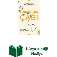 Destek Yayınları Yorgunluk Çağı - Daha Anlamlı Bir Yaşam Mümkün + Dünya Klasiği Hediye