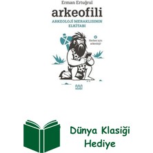 Mundi Arkeofili - Arkeoloji Meraklısının Elkitabı + Dünya Klasiği Hediye