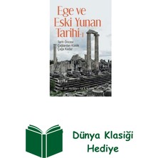 Ege ve Eski Yunan Tarihi 1 - Tarih Öncesi Çağla... + Dünya Klasiği Hediye