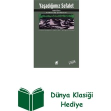 Ayrıntı Yayınları Yaşadığımız Sefalet + Dünya Klasiği Hediye