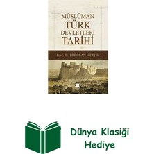 Müslüman Türk Devletleri Tarihi + Dünya Klasiği Hediye