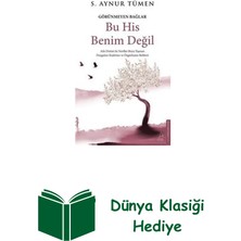 Destek Yayınları Görünmeyen Bağlar - Bu His Benim Değil + Dünya Klasiği Hediye