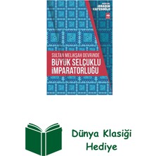 Ötüken Neşriyat Sultan Melikşah Devrinde Büyük Selçuklu Imparat... + Dünya Klasiği Hediye