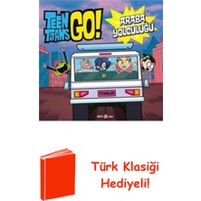 Beta Kids Dc Comics: Teen Titans Go! Araba Yolculuğu + Türk Klasiği Hediye