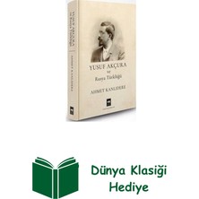 Ötüken Neşriyat Yusuf Akçura ve Rusya Türklüğü + Dünya Klasiği Hediye