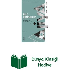 Ketebe Köle Olmayacağız - Konuşmalar 1990 1995 + Dünya Klasiği Hediye