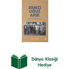 Ketebe Remzi Oğuz Arık: Arkeoloji Milliyetçilik ve Köy + Dünya Klasiği Hediye
