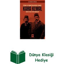 Ötüken Neşriyat Kara Kemal: Ittihat ve Terakki'nin Küçük Efendi... + Dünya Klasiği Hediye