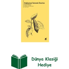 Ayrıntı Yayınları Değişmeyi Istemek Üzerine + Dünya Klasiği Hediye