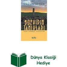 Bozkırın Tanıkları - Eski Türkçe Yazıtlar + Dünya Klasiği Hediye
