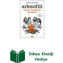 Mundi Arkeofili: Taşlar Kemikler Efsaneler - Herkes I... + Dünya Klasiği Hediye