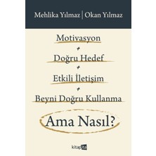 Kitapita Motivasyon + Doğru Hedef + Etkili Iletişim + Beyni Doğru Kullanma Ama Nasıl?