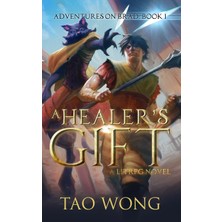 Step Kitap A Healer's Gift: Book 1 Of The Adventures On Brad