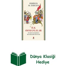 Kapı Yayınları Ilk Osmanlılar ve Batı Anadolu Beylikleri Dünyası + Dünya Klasiği Hediye