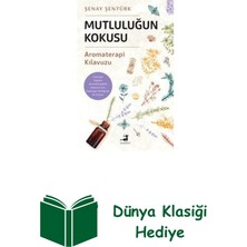 Olimpos Yayınları Mutluluğun Kokusu - Aromaterapi Kılavuzu + Dünya Klasiği Hediye