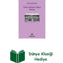 Ayrıntı Yayınları Cihan Harbine Doğru Türkiye + Dünya Klasiği Hediye