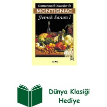 Everest Yayınları Gastronomik Menüler Ile Montignac Yemek Sanatı 1 + Dünya Klasiği Hediye
