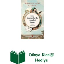 Kapı Yayınları Eski Zamanlarda Istanbul Hayatı + Dünya Klasiği Hediye