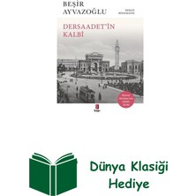 Kapı Yayınları Dersaadet'in Kalbi - Beyazıt Meydanı'nın Kültür... + Dünya Klasiği Hediye