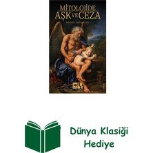 Ötüken Neşriyat Mitolojide Aşk ve Ceza + Dünya Klasiği Hediye