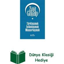 Türkleşmek Islamlaşmak Muasırlaşmak + Dünya Klasiği Hediye