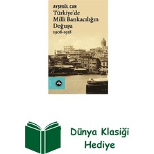 Vakıfbank Kültür Yayınları Türkiye'de Milli Bankacılığın Doğuşu 1908 - 1918 + Dünya Klasiği Hediye