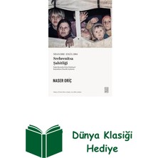 Ketebe Srebrenitsa Şahitliği - Nisan 1992 - Eylül 1994... + Dünya Klasiği Hediye