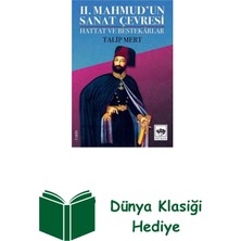 Ötüken Neşriyat 2. Mahmud'un Sanat Çevresi - Hattat ve Bestekarlar + Dünya Klasiği Hediye