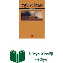 Ayrıntı Yayınları Eşya ve Insan-Bir Pratik Ilişkinin Felsefesiped... + Dünya Klasiği Hediye