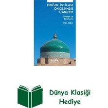 Moğol Istilası Öncesinde Harezm - Siyaset ve Ek... + Dünya Klasiği Hediye