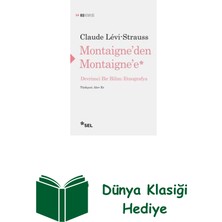 Sel Yayıncılık Montaigne'den Montaigne'e + Dünya Klasiği Hediye