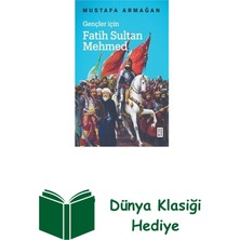 Ketebe Gençler Için Fatih Sultan Mehmed + Dünya Klasiği Hediye