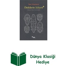 Sel Yayıncılık Ötekilerin Kökeni + Dünya Klasiği Hediye