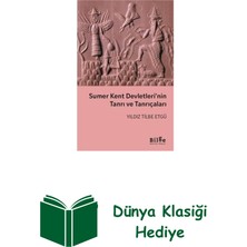 Sumer Kent Devletleri'nin Tanrı ve Tanrıçaları + Dünya Klasiği Hediye