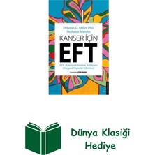 Destek Yayınları Kanser Için Eft (Duygusal Özgürlük Teknikleri) + Dünya Klasiği Hediye