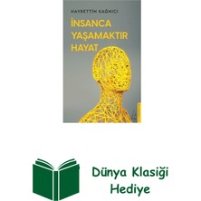 Destek Yayınları Insanca Yaşamaktır Hayat + Dünya Klasiği Hediye
